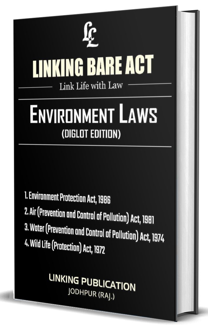 Environment Laws (Environment Protection Act, 1986 | Air (P&C of Pollution) Act, 1981 | Water (P&C of Pollution) Act, 1974 | National Green Tribunal Act, 2010 ) Diglot Version (English & हिंदी ) Rs. 180/-